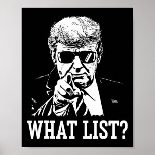 Funny Trump What List 4  Poster