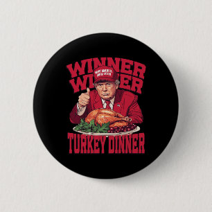 Funny Trump Winner Turkey Dinner Thanksgiving Dadd 6 Cm Round Badge