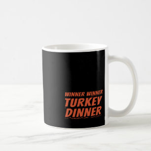 Funny Trump Winner Turkey Dinner Thanksgiving Dadd Coffee Mug