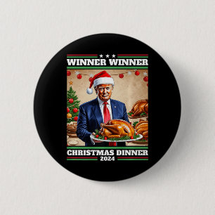 Funny Trump Winner Winner Christmas Dinner 6 Cm Round Badge