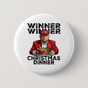 Funny Trump Winner Winner Christmas Dinner Santa A 6 Cm Round Badge
