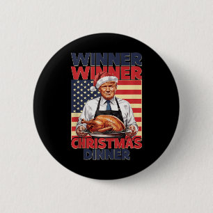 Funny Trump Winner Winner Christmas Dinner Santa A 6 Cm Round Badge