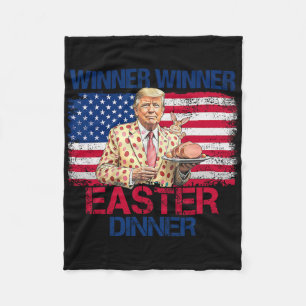 Funny Trump Winner Winner Easter Dinner Easter Day Fleece Blanket