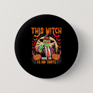 Funny Trump Witch Runs On Ice And Tariffs Hallowee 6 Cm Round Badge