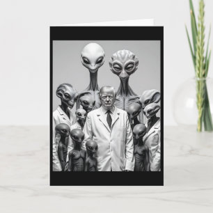 Funny Trump With Aliens Conspiracy Extraterrestria Card