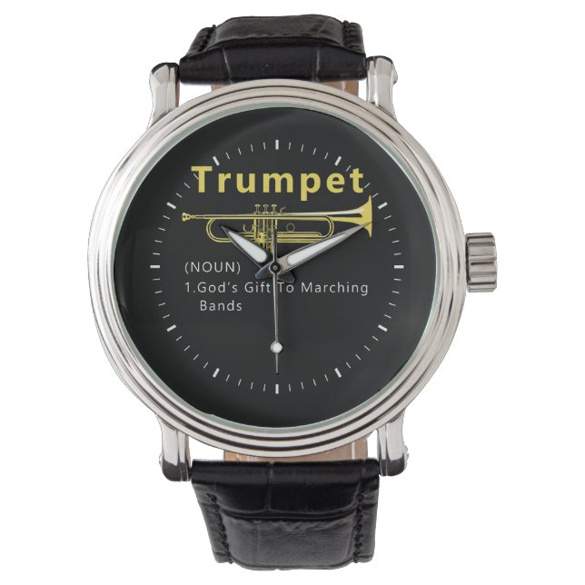 Funny Trumpet Gods Gift To Marching Band Watch (Front)