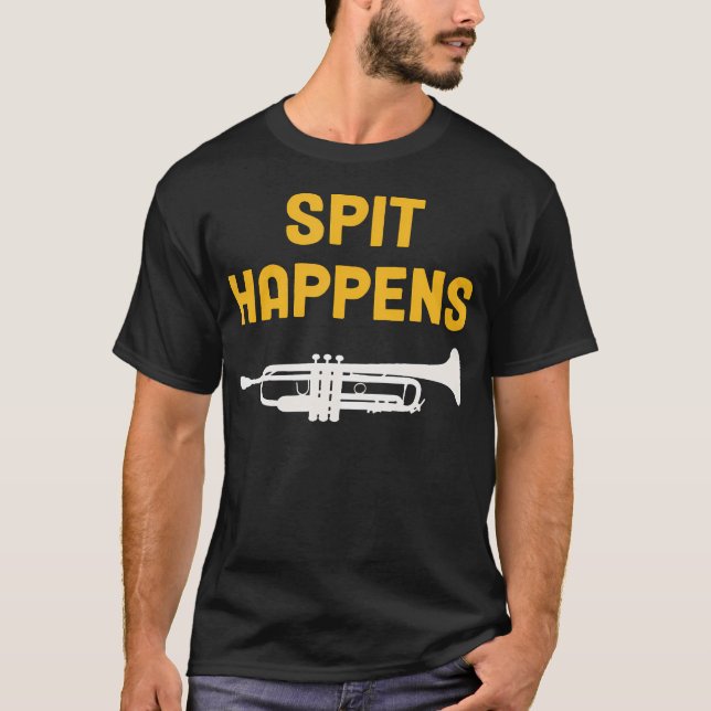 Funny Trumpet Spit T-Shirt (Front)