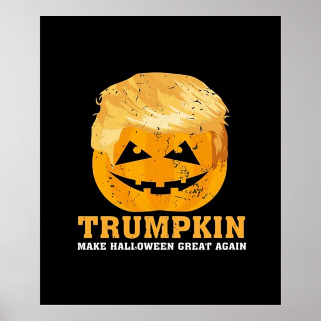 Funny Trumpkin Make Halloween Great Again Poster (Front)
