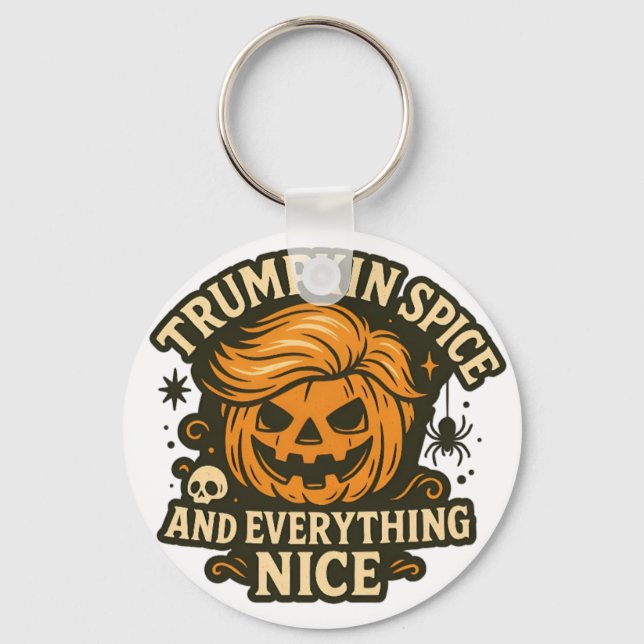 Funny “Trumpkin Spice & Everything Nice” Halloween Key Ring (Front)