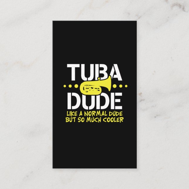 Funny Tuba Dude Like Normal But Cooler Gift Business Card (Front)