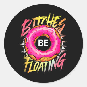 Funny Tubing es Be Floating Summer Float Classic Round Sticker