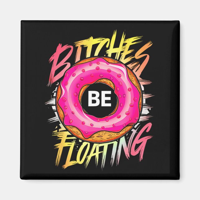 Funny Tubing es Be Floating Summer Float Magnet (Front)