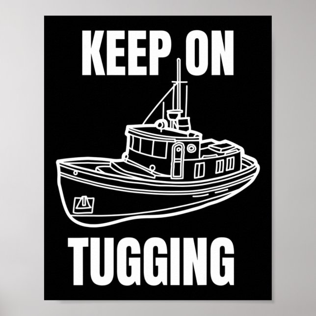Funny Tug Boat Captain Graphic  Poster (Front)