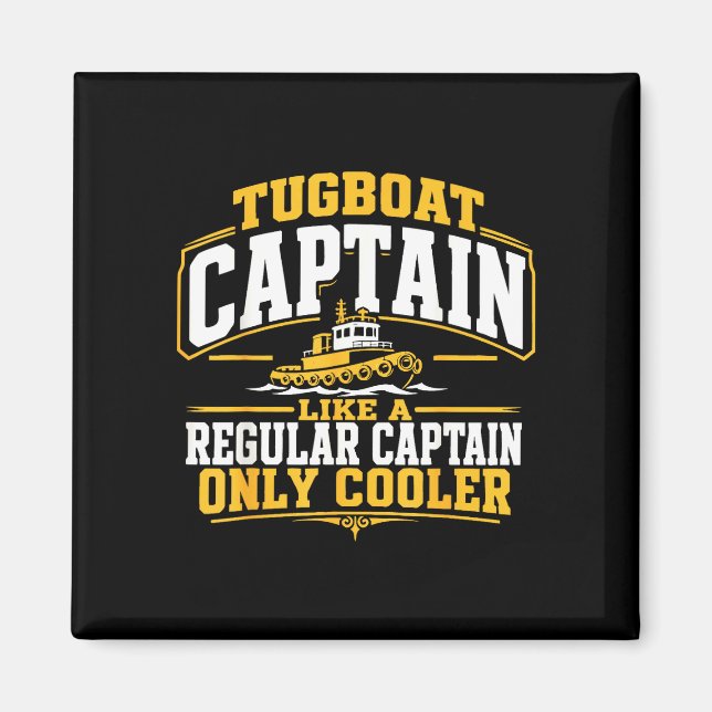 Funny tugboat captain  magnet (Front)