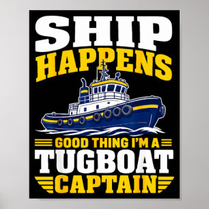 Funny tugboat captain poster