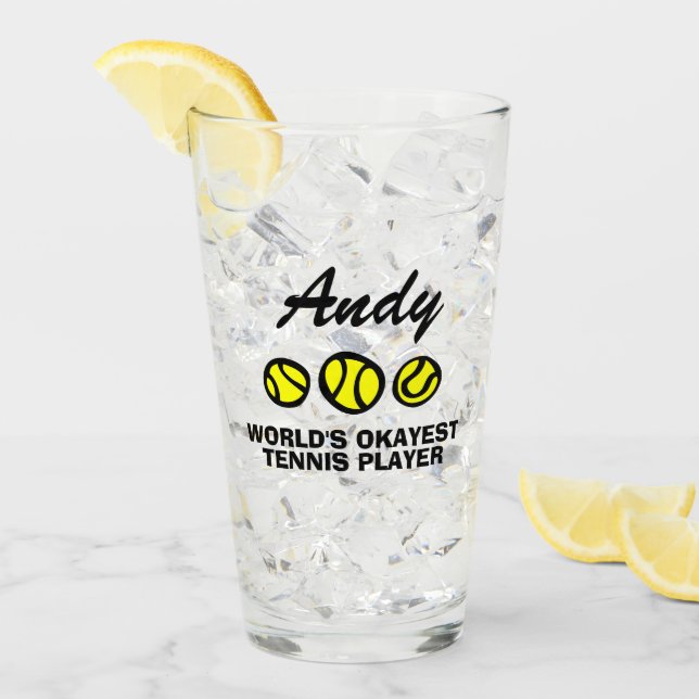 Funny tumbler glass gift for okayest tennis player (Front Ice)