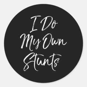 Funny Tumbling Cheerleader Flyer Gift I Do My Own Classic Round Sticker
