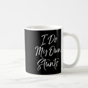 Funny Tumbling Cheerleader Flyer Gift I Do My Own Coffee Mug