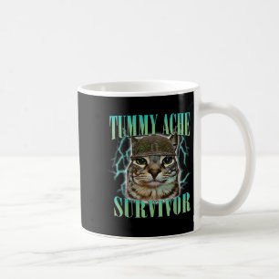 Funny Tummy Ache Survivor Cat Meme Saying Cats Ani Coffee Mug