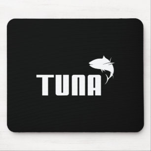 Funny Tuna Bluefin Deep Sea Fishing Tuna Gift  Mouse Mat