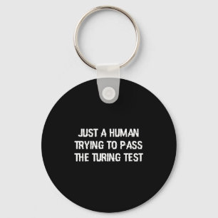 Funny Turing Test Ai Geek Gift For Coder & Ner Key Ring