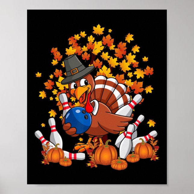 Funny Turkey Autumn Fall Thanksgiving Bowling Love Poster (Front)