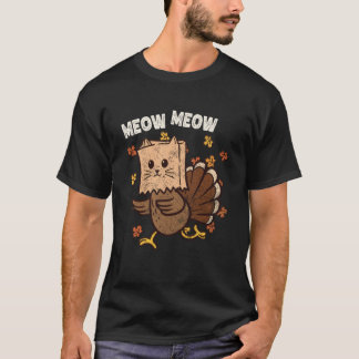 Funny Turkey Cat Meow Humour Thanksgiving Men Wome T-Shirt