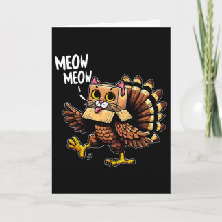 Funny Turkey Cat Meow Men Women Kids Happy Thanksg Card