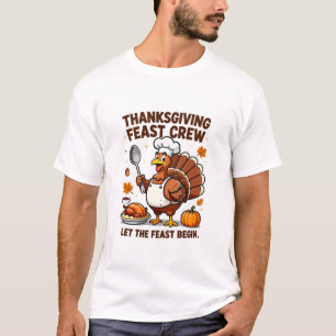 Funny Turkey Chef – Thanksgiving Feast Crew T-Shirt
