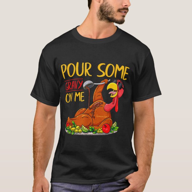 Funny Turkey Day Thanksgiving Gift Tee Ur Some Gra (Front)