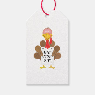 Funny Turkey Eat More Pie Sign Thanksgiving Gift Tags