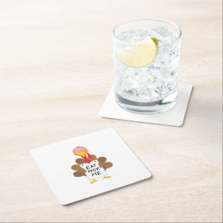 Funny Turkey Eat More Pie Sign Thanksgiving Square Paper Coaster