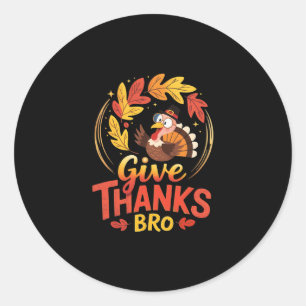Funny Turkey For Men And Women And Kids. Thanksgiv Classic Round Sticker