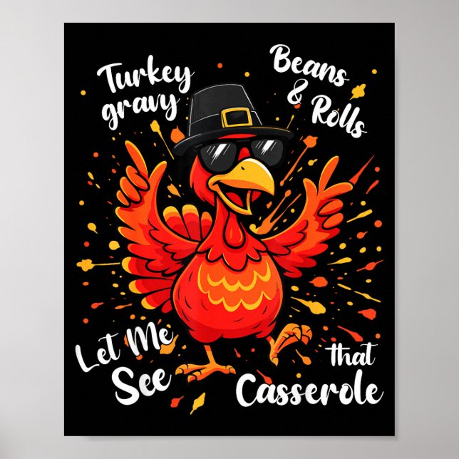 Funny Turkey Gravy Beans And Rolls Cerole Thanksgi Poster (Front)