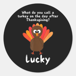 Funny Turkey Jokes And Humour Lovers For Thanksgiv Classic Round Sticker