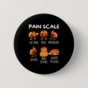 Funny Turkey Pain Scale Thanksgiving Cna Er Nurse  6 Cm Round Badge