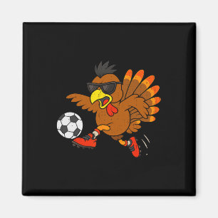 Funny Turkey Soccer Thanksgiving Sports Humor Men Magnet