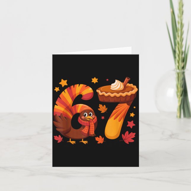 Funny Turkey Thanksgiving 67 Meme Six Seven  Card (Front)