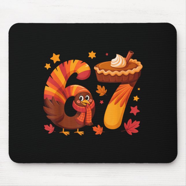 Funny Turkey Thanksgiving 67 Meme Six Seven  Mouse Mat (Front)