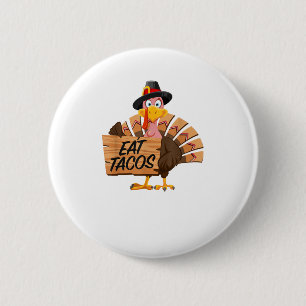 Funny Turkey Thanksgiving Eat Tacos Vegan Pilgrim  6 Cm Round Badge