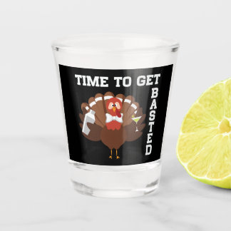 Funny Turkey Time To Get Basted Thanksgiving Shot Glass