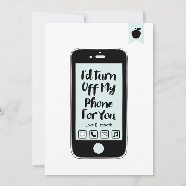 Funny Turn Off Phone Valentine's Day Love Card (Front)