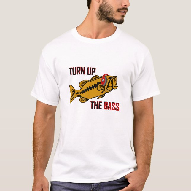 Funny TURN UP THE BASS design T-Shirt (Front)