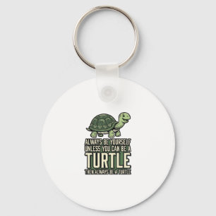 Funny Turtle Be Yourself Vintage Shirt Design_1 Key Ring