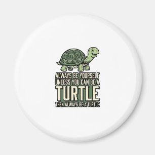 Funny Turtle Be Yourself Vintage Shirt Design_1 Magnet