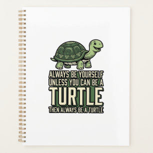 Funny Turtle Be Yourself Vintage Shirt Design_1 Planner