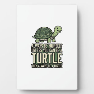 Funny Turtle Be Yourself Vintage Shirt Design_1 Plaque