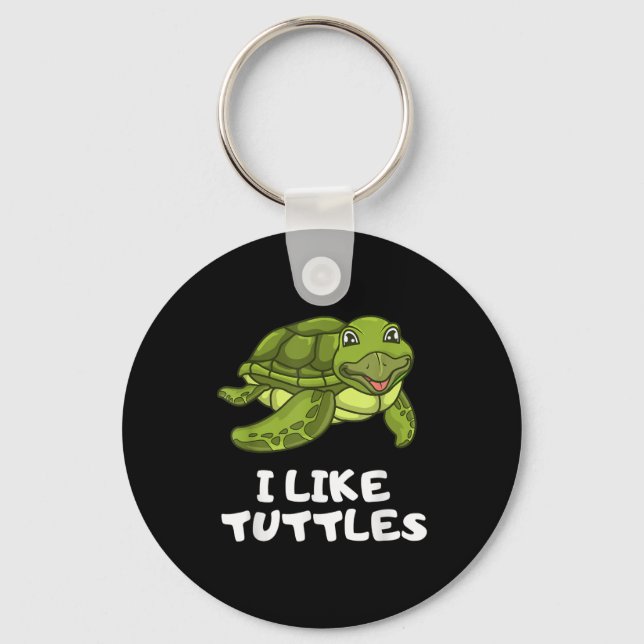 Funny Turtle Clothing - Turtle Meme I Like Turtle Key Ring (Front)