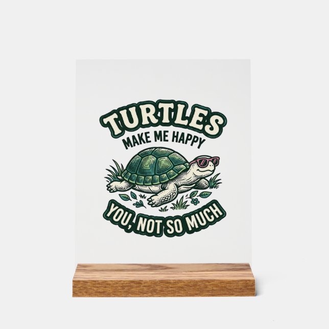 Funny Turtle Make Me Happy Vintage  Acrylic Sign (Front)