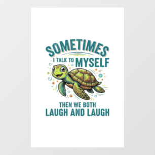Funny Turtle Talking To Myself Vintage Shirt Desig Window Cling